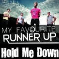 Hold Me Down - Single by My Favourite Runner Up