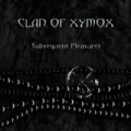 Subsequent Pleasures by Clan Of Xymox
