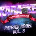 Les Succès De Patrick Bruel Vol. 3 by Karaoké Playback Français