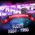 Tubes 1994 - 1995 by Karaoké Playback Français