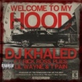 Welcome To My Hood [Explicit] by DJ Khaled