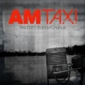 We Don't Stand a Chance by AM Taxi