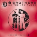 Remixes 1 [Explicit] by 2 Brothers On The 4th Floor