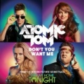 Don't You Want Me by Atomic Tom