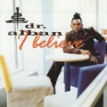 I Believe by Dr. Alban