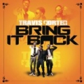 Bring It Back [Explicit] by Travis Porter