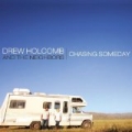 Fire And Dynamite by Drew Holcomb & The Neighbors