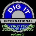 The Italo Techno Sound of the 90's, Vol. 5 (Best of Dig-it International) by Various Artists