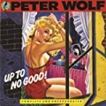 Up To No Good by Peter Wolf
