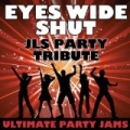 Eyes Wide Shut (JLS Party Tribute) by Ultimate Party Jams