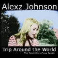 Trip Around the World (The Demolition Crew Remix) by Alexz Johnson