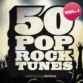 50 Pop Rock Tunes, Vol. 1 (Selected By Believe) by Various Artists