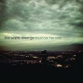 Must Be The One by She Wants Revenge