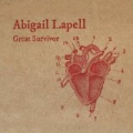 Great Survivor by Abigail Lapell