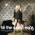 Till The World Ends by Britney Spears