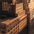 The Boy With No Name by Travis