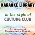 In the Style of Culture Club (Karaoke - Professional Performance Tracks) by Karaoke Library
