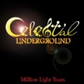 Million Light Years by Celestial Underground