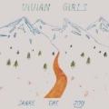 Share The Joy [+Digital Booklet] by Vivian Girls