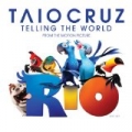 Telling The World (RIO Pop Mix) by Taio Cruz