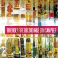 Friendly Fire Recordings 2011 Sampler by Various artists