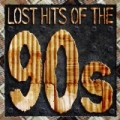 Lost Hits Of The 90's (All Original Artists & Versions) by Various artists