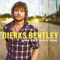 Am I The Only One by Dierks Bentley