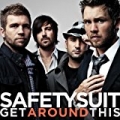 Get Around This by SafetySuit