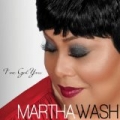 I've Got You - Single by Martha Wash
