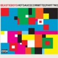 Hot Sauce Committee Part Two [Explicit] by The Beastie Boys