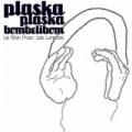 Plaskaplaskabombelibom by Le Man Avec Les Lunettes
