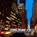 Come Home 2011 by Royaal n Black feat. Bryan B