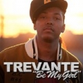 Be My Girl - Single by Trevante