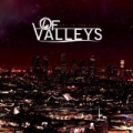 Key To The City by Of Valleys
