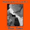 Anthems of the 70's and 80's by Brian Sutton