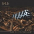 In The Time Of Dangerous Men by Pale