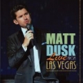 Live From Las Vegas by Matt Dusk