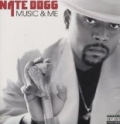 Music And Me [Explicit] by Nate Dogg