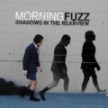 Shadows In the Rearview by Morning Fuzz