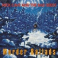 Murder Ballads (2011 - Remaster) by Nick Cave And The Bad Seeds