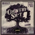 Country Sh*t (Remix) [Explicit] by Big K.R.I.T.