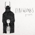Gospel [Explicit] by Fireworks