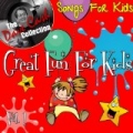 Great Fun For Kids Vol. 1 - [The Dave Cash Collection] by Songs for Kids