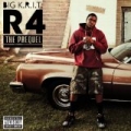 R4 The Prequel [Explicit] by Big K.R.I.T.