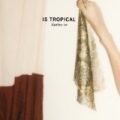 Native To by Is Tropical