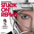 Stuck On Replay by Scooter