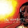 Backfire At The Disco (Rumbled In The Disco Mix) by The Wombats