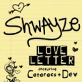 Love Letter (feat. The Cataracs and Dev) by Shwayze