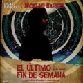 EL Último Fin De Semana by Nicklas Barker