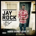 Hood Gone Love It [Explicit] by Jay Rock & Kendrick Lamar